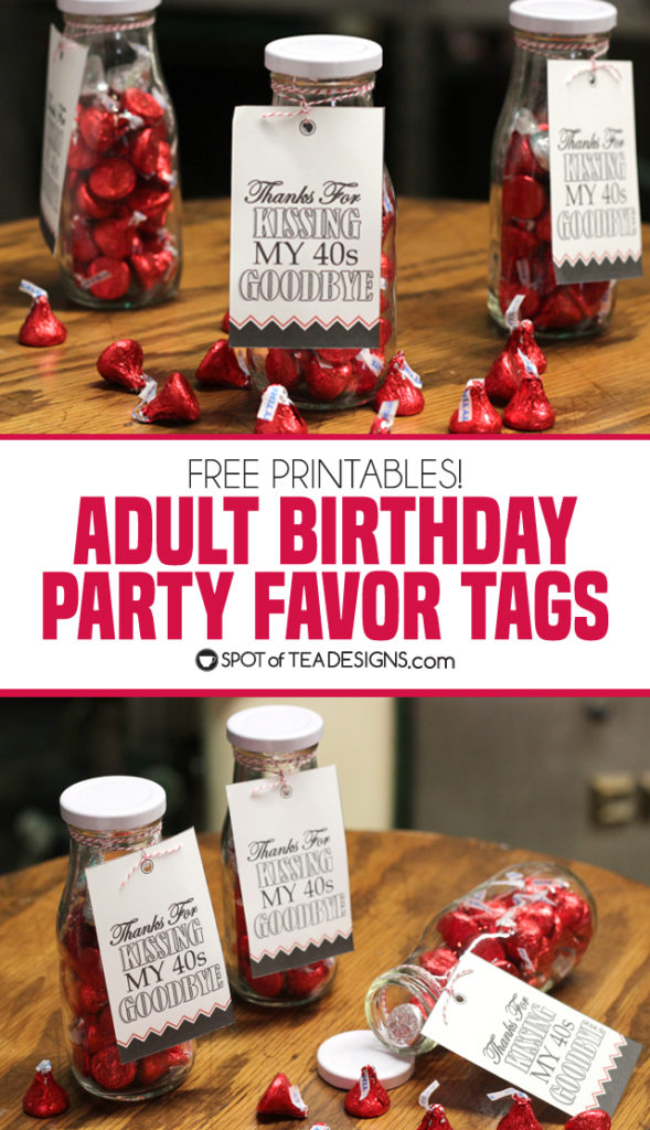  Adult  Birthday  Party  Favors  with Free Printable Tag Spot 