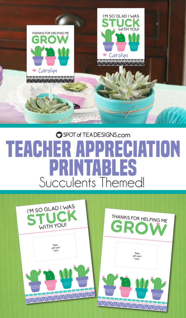 Teacher appreciation printables - succulents cactus themed | spotofteadesigns.com