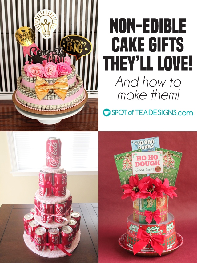 Non edible cake gifts they'll love and how to make them | spotofteadesigns.com